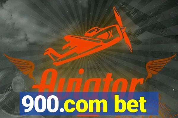 900.com bet